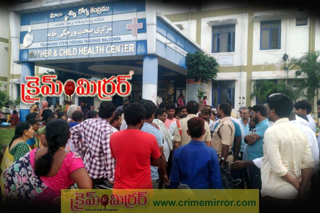 నల్లగొండ వైద్యుల నిర్లక్ష్యం.! – గర్భిణి గర్భంలోనే పసికందు మృతి