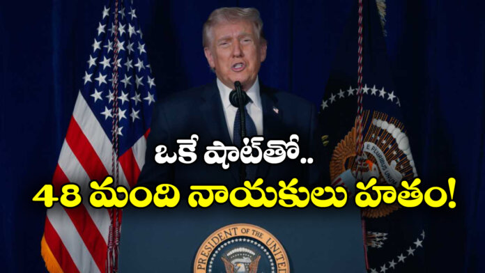 Donald Trump Reveals 48 Leaders Died In One Shot